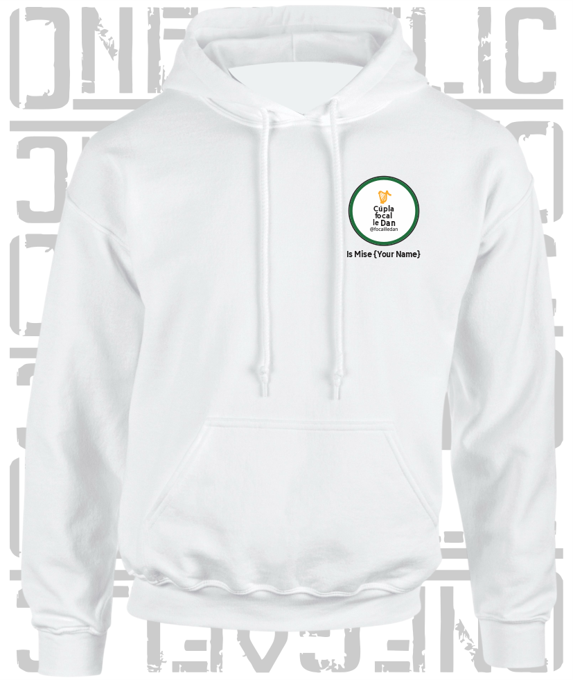 Cúpla Focal Le Dan - Is Mise Dan - Hoodie, Adult Sizes