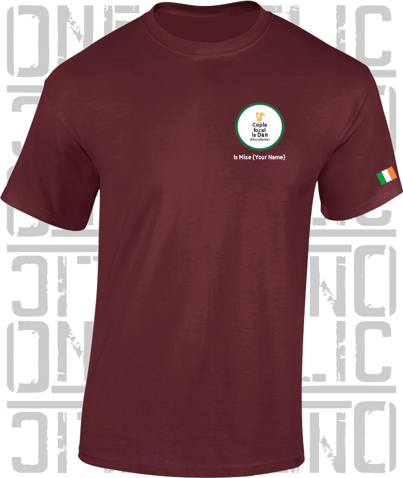 Cúpla Focal Le Dan - Is Mise Dan - T-Shirt, Adult Sizes