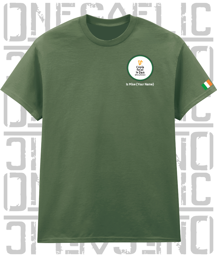 Cúpla Focal Le Dan - Is Mise Dan - T-Shirt, Adult Sizes