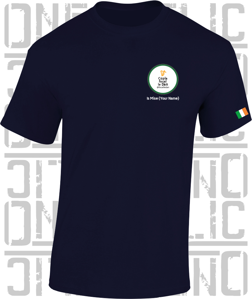 Cúpla Focal Le Dan - Is Mise Dan - T-Shirt, Adult Sizes