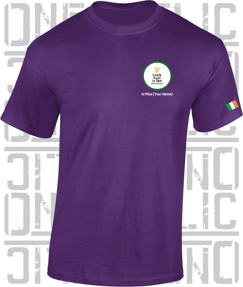Cúpla Focal Le Dan - Is Mise Dan - T-Shirt, Adult Sizes