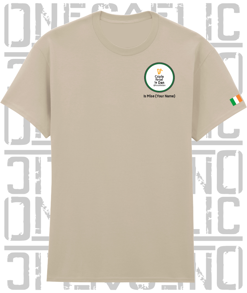 Cúpla Focal Le Dan - Is Mise Dan - T-Shirt, Adult Sizes