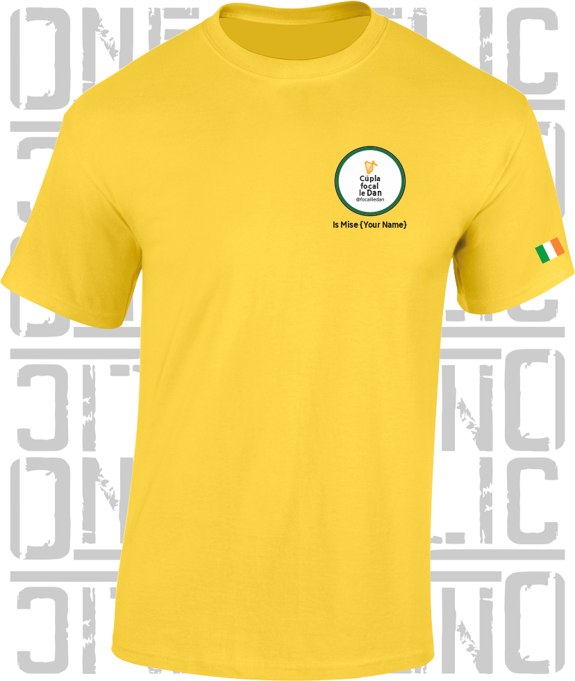 Cúpla Focal Le Dan - Is Mise Dan - T-Shirt, Adult Sizes