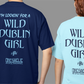 Wild Dublin Girl - Patrick Mahoney Music - Dublin Hurling Helmet Design T-Shirt - Adult