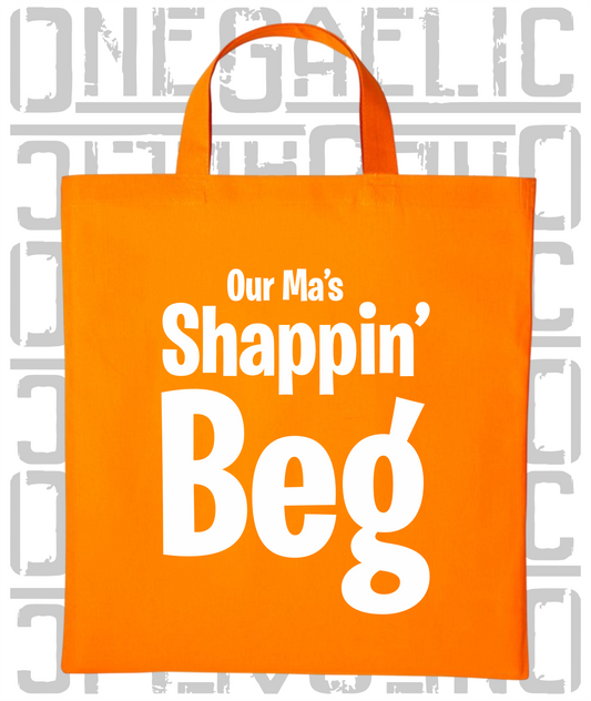 Our Ma's Shappin' Beg - Short Handled Tote Bag - Armagh