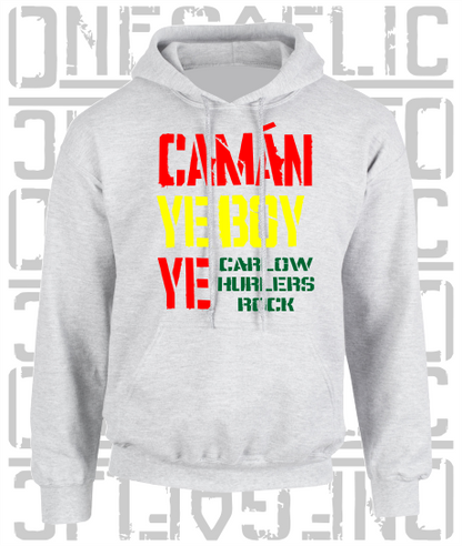 Camán Ye Boy Ye - Hurling Hoodie - Adult - Carlow