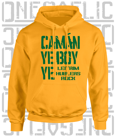 Camán Ye Boy Ye - Hurling Hoodie - Adult - Leitrim