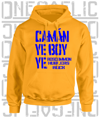 Camán Ye Boy Ye - Hurling Hoodie - Adult - Roscommon