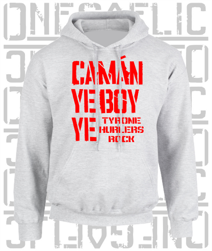 Camán Ye Boy Ye - Hurling Hoodie - Adult - Tyrone