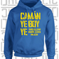 Camán Ye Boy Ye - Hurling Hoodie - Adult - Wicklow