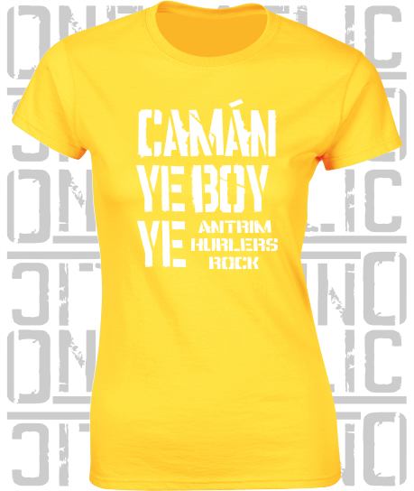 Camán Ye Boy Ye - Hurling T-Shirt Ladies Skinny-Fit - Antrim