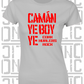 Camán Ye Boy Ye - Hurling T-Shirt Ladies Skinny-Fit - Cork
