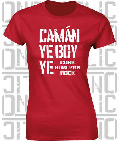 Camán Ye Boy Ye - Hurling T-Shirt Ladies Skinny-Fit - Cork