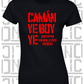 Camán Ye Boy Ye - Hurling T-Shirt Ladies Skinny-Fit - Down