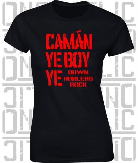 Camán Ye Boy Ye - Hurling T-Shirt Ladies Skinny-Fit - Down