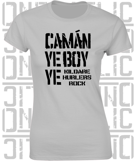 Camán Ye Boy Ye - Hurling T-Shirt Ladies Skinny-Fit - Kildare
