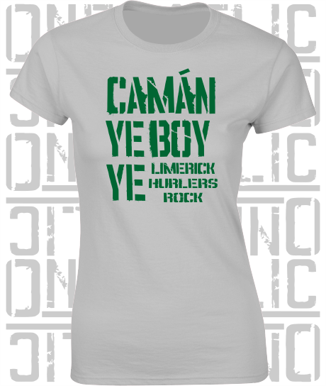 Camán Ye Boy Ye - Hurling T-Shirt Ladies Skinny-Fit - Limerick