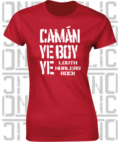 Camán Ye Boy Ye - Hurling T-Shirt Ladies Skinny-Fit - Louth