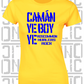 Camán Ye Boy Ye - Hurling T-Shirt Ladies Skinny-Fit - Roscommon