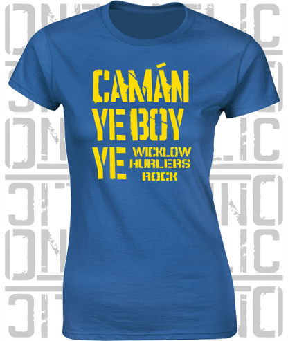 Camán Ye Boy Ye - Hurling T-Shirt Ladies Skinny-Fit - Wicklow