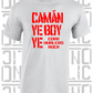 Camán Ye Boy Ye - Hurling T-Shirt Adult - Cork