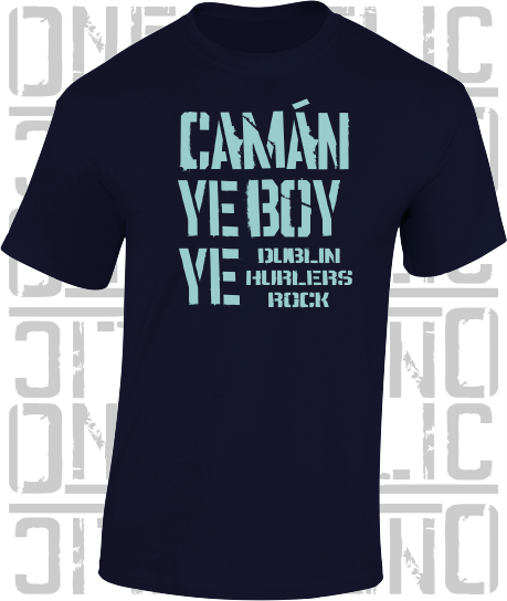 Camán Ye Boy Ye - Hurling T-Shirt Adult - Dublin