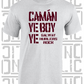 Camán Ye Boy Ye - Hurling T-Shirt Adult - Galway