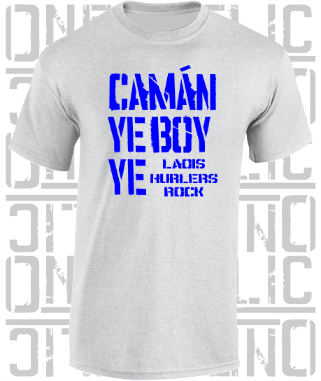 Camán Ye Boy Ye - Hurling T-Shirt Adult - Laois