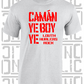Camán Ye Boy Ye - Hurling T-Shirt Adult - Louth