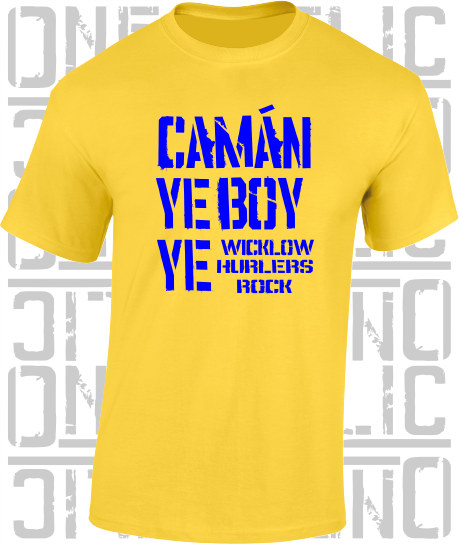 Camán Ye Boy Ye - Hurling T-Shirt Adult - Wicklow