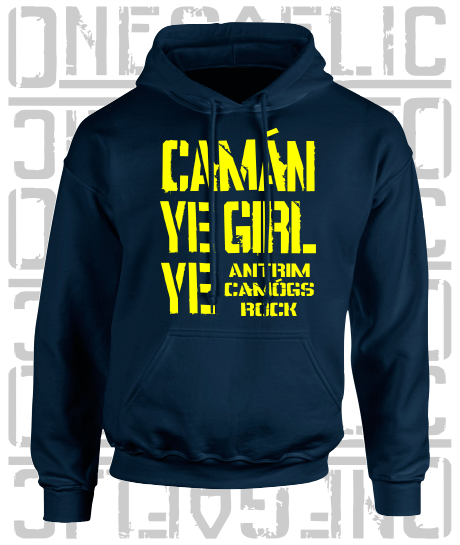 Camán Ye Girl Ye - Camogie Hoodie - Adult - Antrim