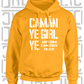 Camán Ye Girl Ye - Camogie Hoodie - Adult - Antrim