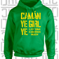 Camán Ye Girl Ye - Camogie Hoodie - Adult - Leitrim