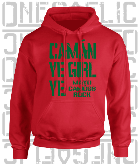 Camán Ye Girl Ye - Camogie Hoodie - Adult - Mayo