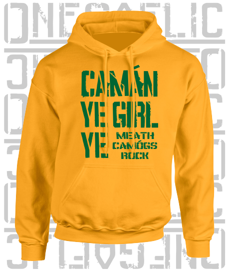Camán Ye Girl Ye - Camogie Hoodie - Adult - Meath