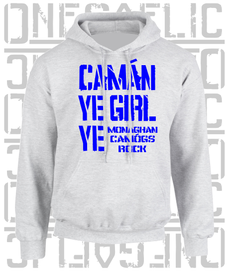Camán Ye Girl Ye - Camogie Hoodie - Adult - Monaghan