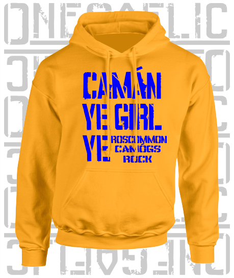 Camán Ye Girl Ye - Camogie Hoodie - Adult - Roscommon