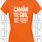 Camán Ye Girl Ye - Camogie T-Shirt - Ladies Skinny-Fit - Armagh
