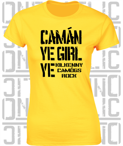 Camán Ye Girl Ye - Camogie T-Shirt - Ladies Skinny-Fit - Kilkenny