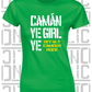 Camán Ye Girl Ye - Camogie T-Shirt - Ladies Skinny-Fit - Offaly
