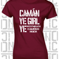 Camán Ye Girl Ye - Camogie T-Shirt - Ladies Skinny-Fit - Westmeath