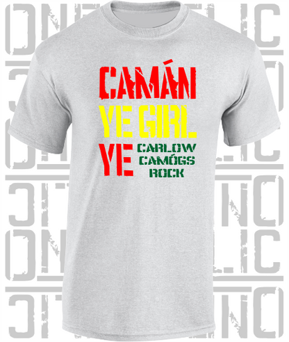 Camán Ye Girl Ye - Camogie T-Shirt Adult - Carlow