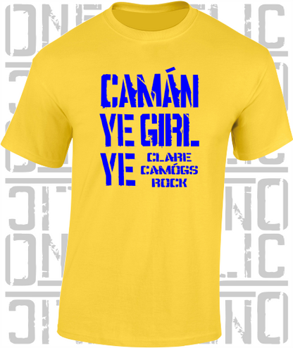 Camán Ye Girl Ye - Camogie T-Shirt Adult - Clare