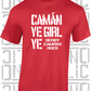 Camán Ye Girl Ye - Camogie T-Shirt Adult - Derry
