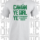 Camán Ye Girl Ye - Camogie T-Shirt Adult - Fermanagh