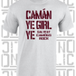 Camán Ye Girl Ye - Camogie T-Shirt Adult - Galway
