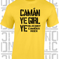 Camán Ye Girl Ye - Camogie T-Shirt Adult - Kilkenny