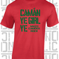 Camán Ye Girl Ye - Camogie T-Shirt Adult - Mayo