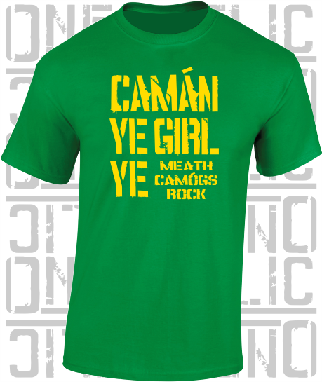 Camán Ye Girl Ye - Camogie T-Shirt Adult - Meath