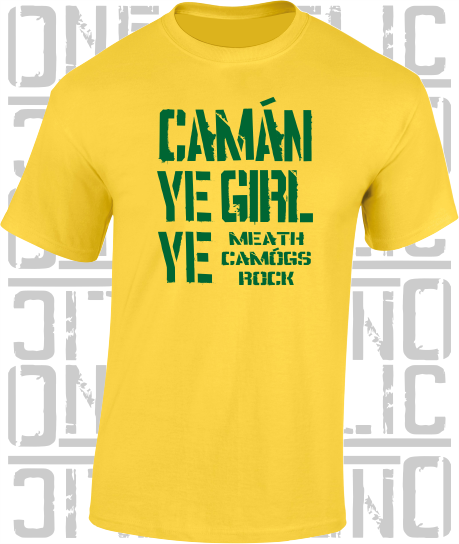 Camán Ye Girl Ye - Camogie T-Shirt Adult - Meath